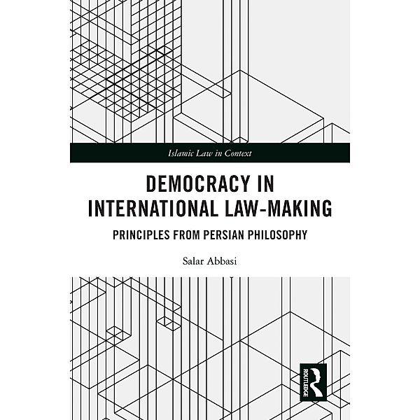 Democracy in International Law-Making, Salar Abbasi