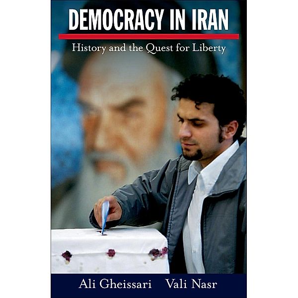 Democracy in Iran, Ali Gheissari, Vali Nasr