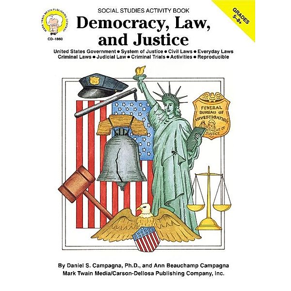 Democracy, Law, and Justice, Grades 5 - 8, Daniel S. Campagna