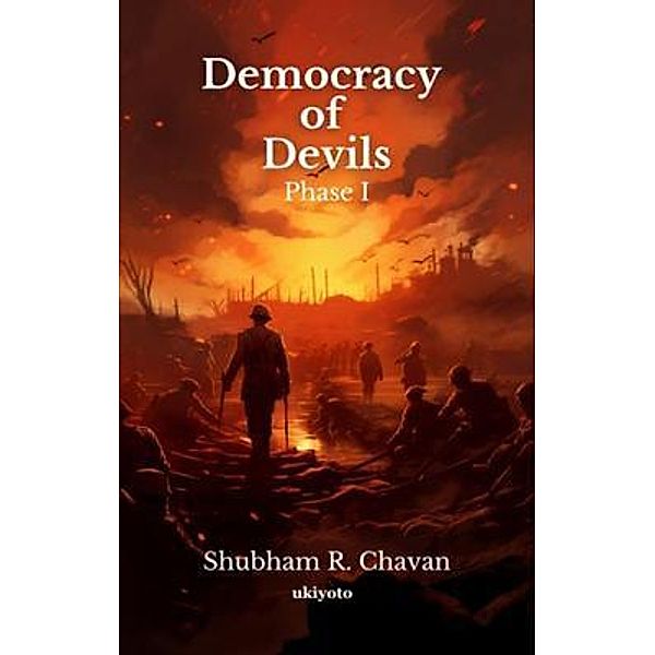 Democracy of Devils, Shubham R. Chavan