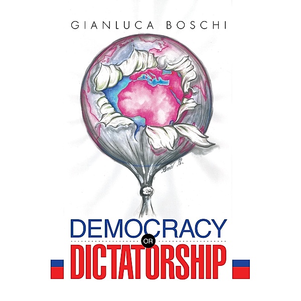 Democracy or Dictatorship, Gianluca Boschi
