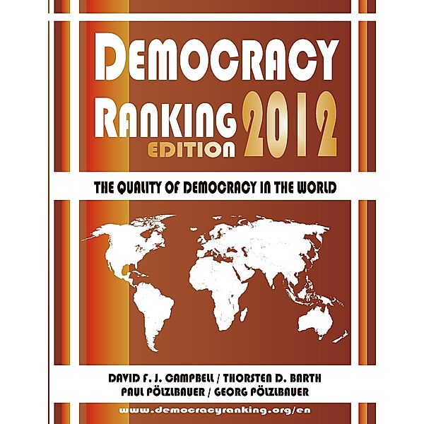 Democracy Ranking (Edition 2012), David F. J. Campbell, Thorsten D. Barth, Paul Pölzlbauer, Georg Pölzlbauer