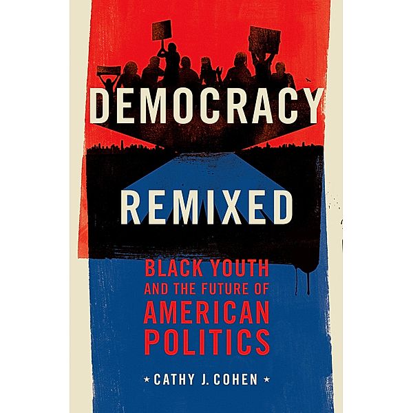 Democracy Remixed, Cathy J. Cohen