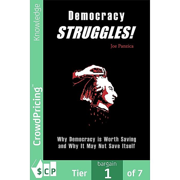 Democracy STRUGGLES! / Scribl, Joseph Panzica