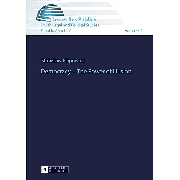 Democracy - The Power of Illusion, Stanislaw Filipowicz