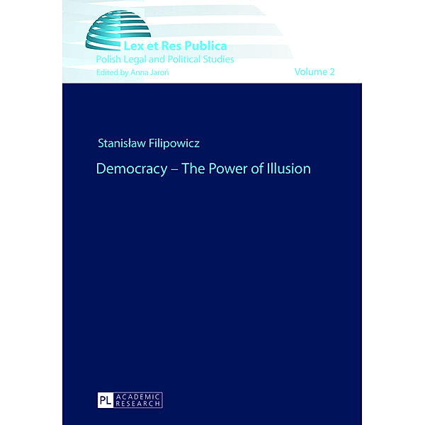 Democracy - The Power of Illusion, Stanislaw Filipowicz