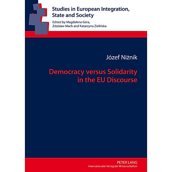 Democracy versus Solidarity in the EU Discourse, Józef Niznik