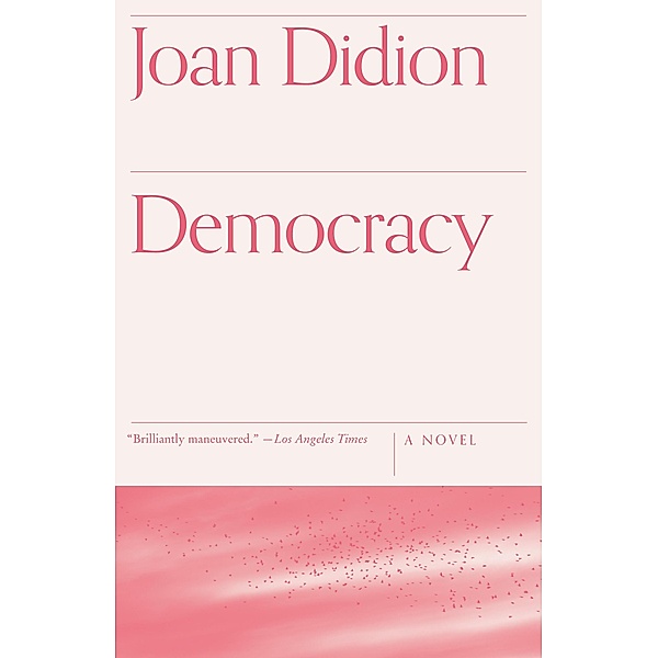Democracy / Vintage International, Joan Didion