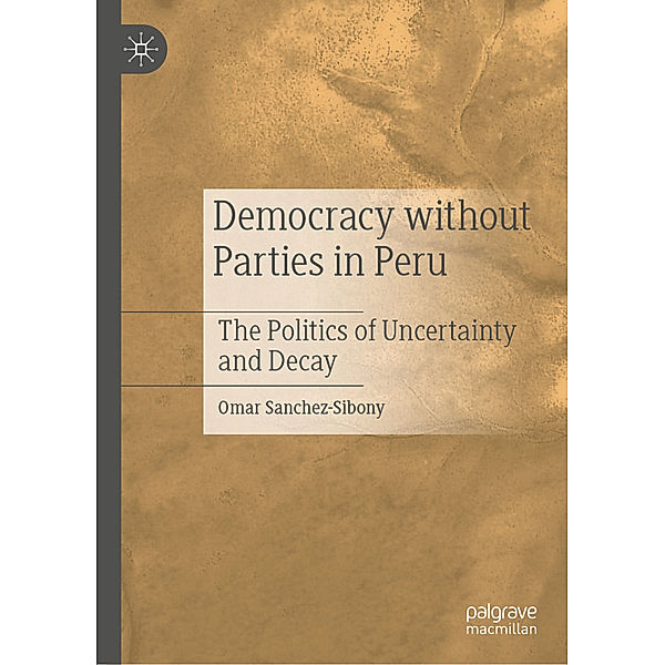 Democracy without Parties in Peru, Omar Sanchez-Sibony