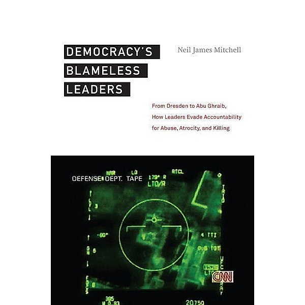 Democracy's Blameless Leaders, Neil James Mitchell
