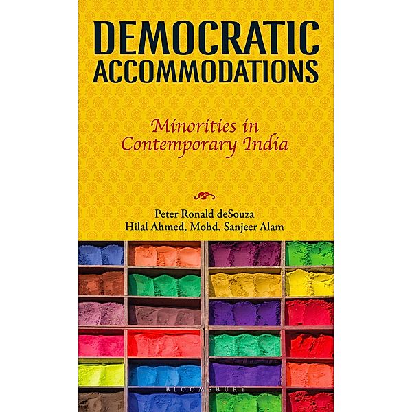 Democratic Accommodations / Bloomsbury India, Peter Ronald DeSouza, Hilal Ahmed, Mohd. Sanjeer Alam