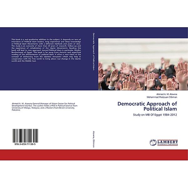 Democratic Approach of Political Islam, Ahmed A. M. Atawna, Mohammad Redzuan Othman