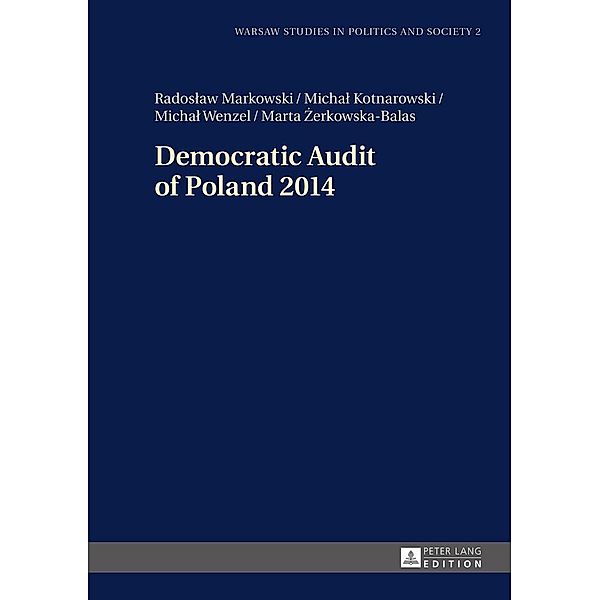 Democratic Audit of Poland 2014, Markowski Radoslaw Markowski