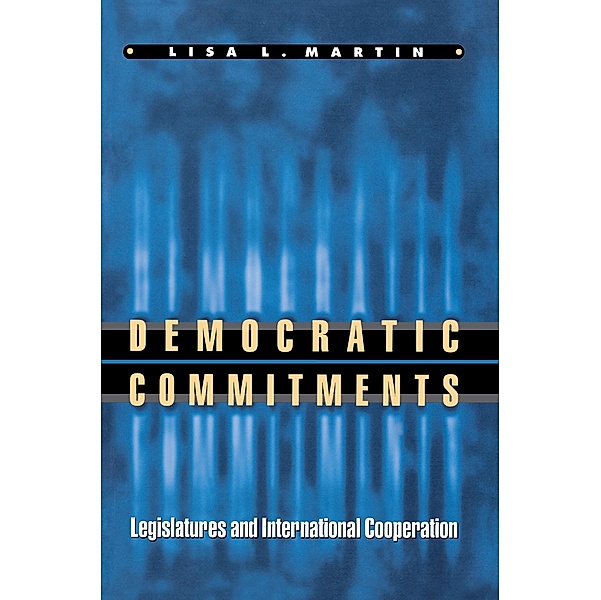 Democratic Commitments, Lisa L. Martin