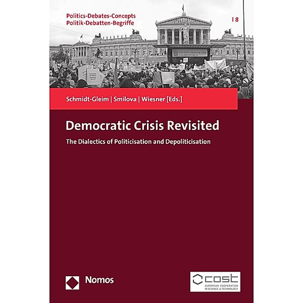 Democratic Crisis Revisited / Politics-Debates-Concepts - Politik Debatten-Begriffe  Bd.8