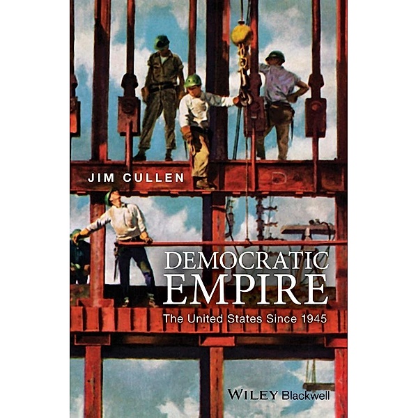 Democratic Empire, Jim Cullen