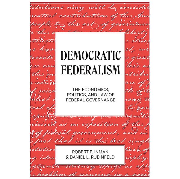 Democratic Federalism, Robert P. Inman, Daniel L. Rubinfeld