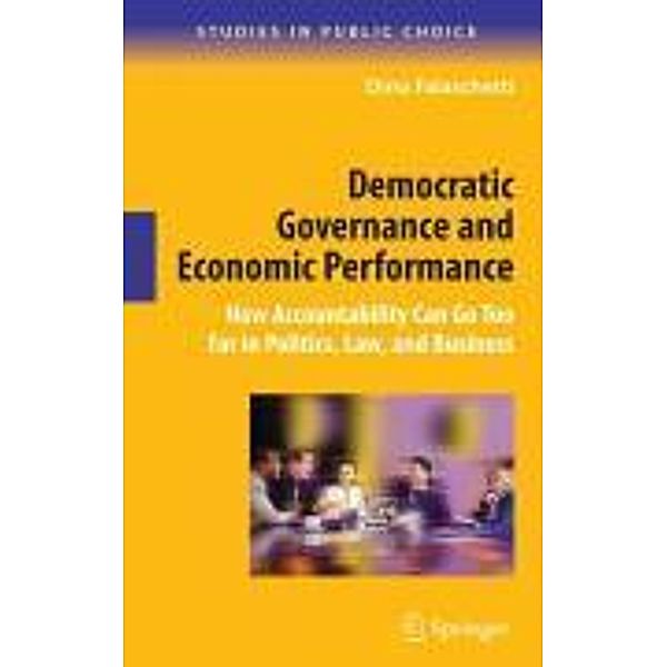 Democratic Governance and Economic Performance / Studies in Public Choice Bd.14, Dino Falaschetti