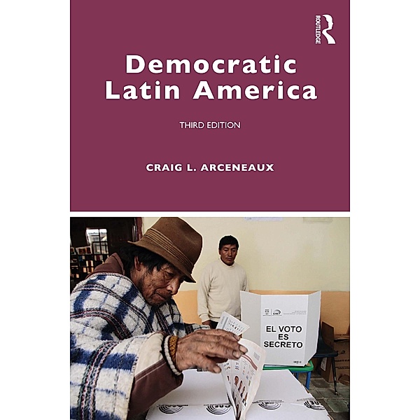 Democratic Latin America, Craig L. Arceneaux
