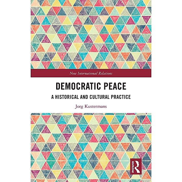 Democratic Peace, Jorg Kustermans