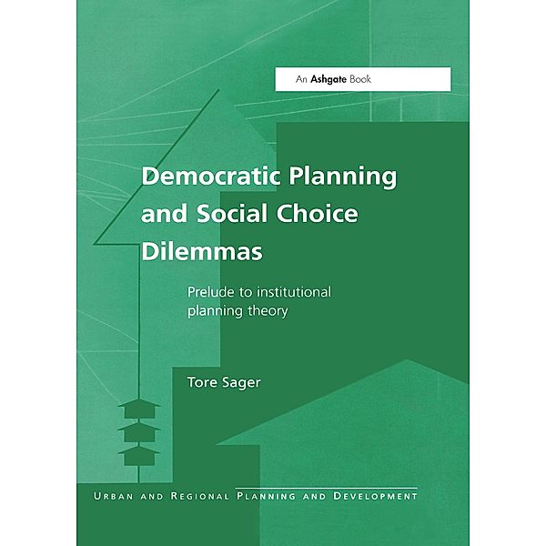 Democratic Planning and Social Choice Dilemmas, Tore Sager