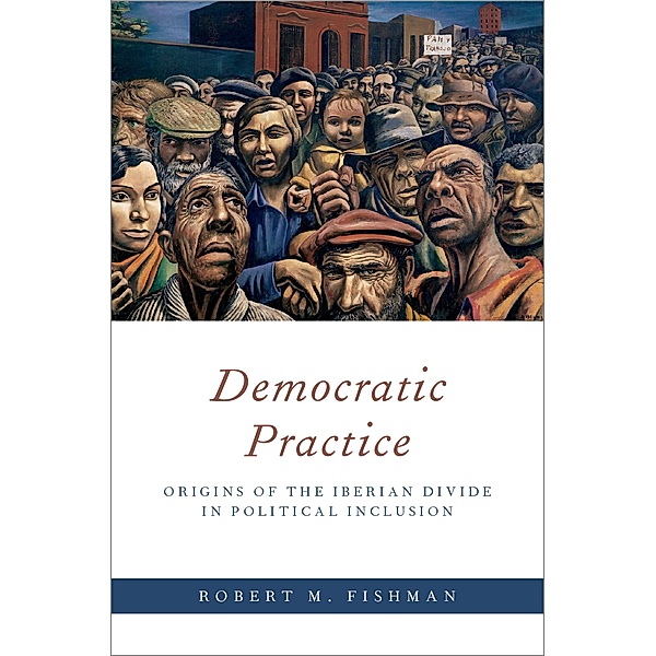 Democratic Practice, Robert M. Fishman