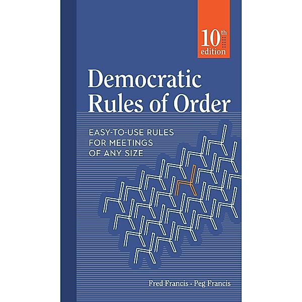 Democratic Rules of Order, Peg Francis, Fred Francis