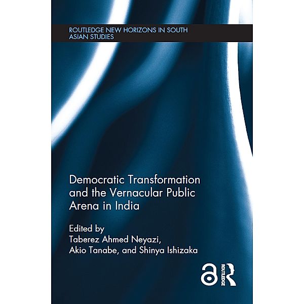 Democratic Transformation and the Vernacular Public Arena in India