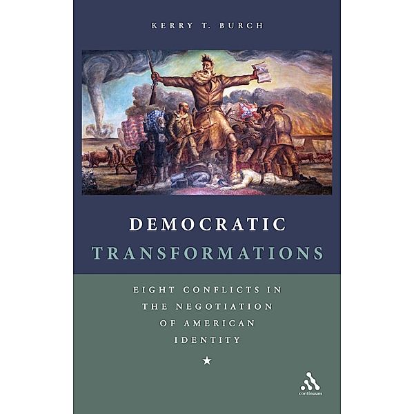 Democratic Transformations, Kerry T. Burch