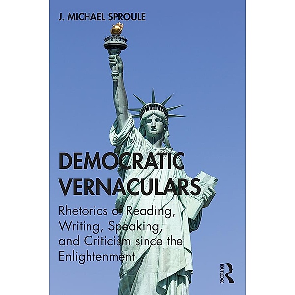 Democratic Vernaculars, J Michael Sproule