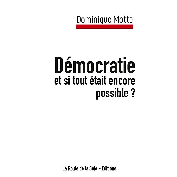 Démocratie, Dominique Motte