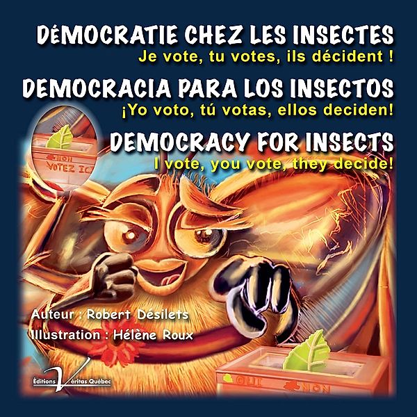 Democratie chez les insectes, Robert Desilets