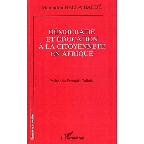 Democratie et education A la citoyennete en afrique / Hors-collection, Jean-Marie Thiebaud