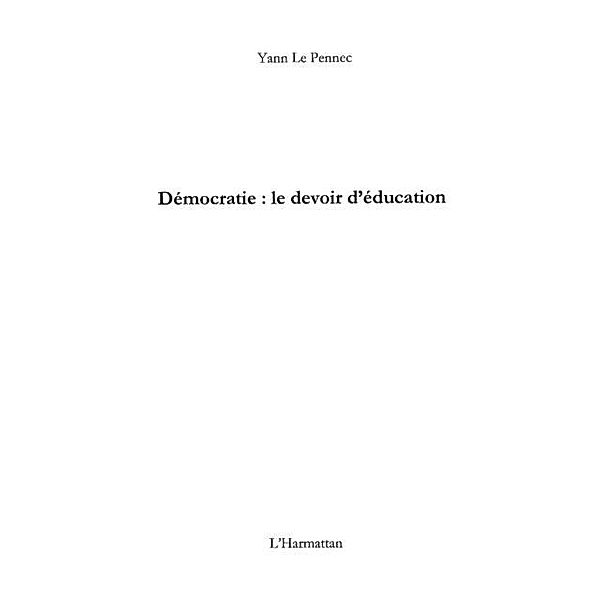 Democratie : le devoir d'education / Hors-collection, Bovin. Michel