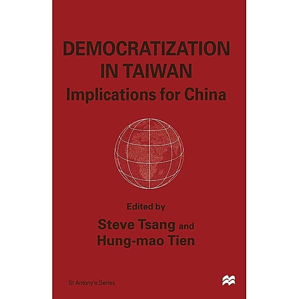 Democratisation in Taiwan / St Antony's Series, Steve Tsang