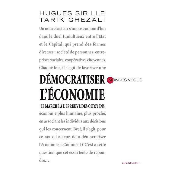Démocratiser l'économie / essai français, Hugues Sibille, Tarik Ghezali