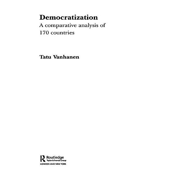 Democratization / Routledge Research in Comparative Politics, Tatu Vanhanen