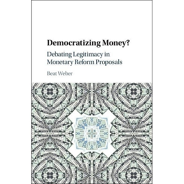 Democratizing Money?, Beat Weber