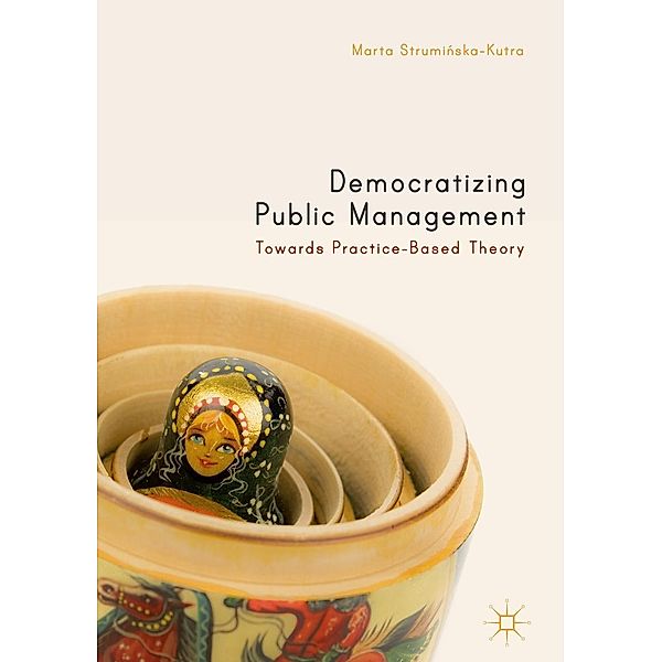 Democratizing Public Management / Progress in Mathematics, Marta Struminska-Kutra