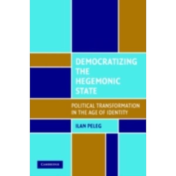 Democratizing the Hegemonic State, Ilan Peleg