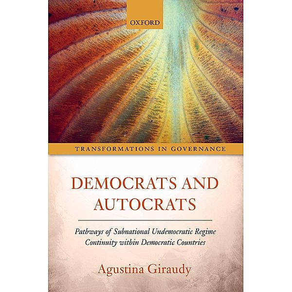 Democrats and Autocrats / Transformations in Governance, Agustina Giraudy