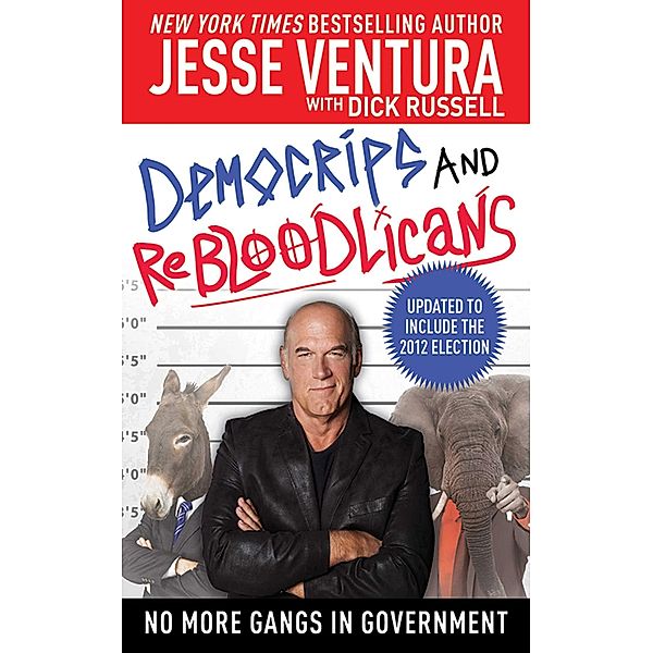 DemoCRIPS and ReBLOODlicans, Jesse Ventura