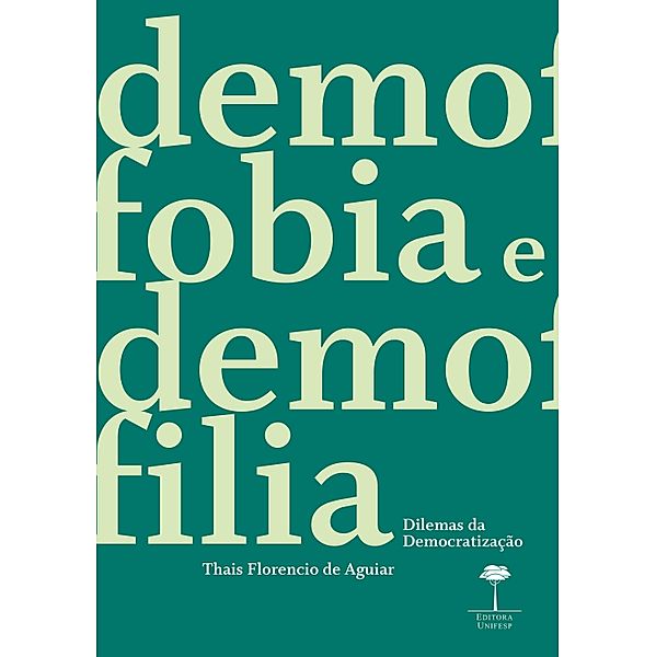 Demofobia e Demofilia, Thais Florencio de Aguiar