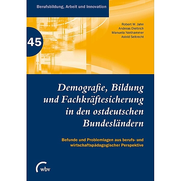 Demografie, Bildung und Fachkräftesicherung in den ostdeutschen Bundesländern