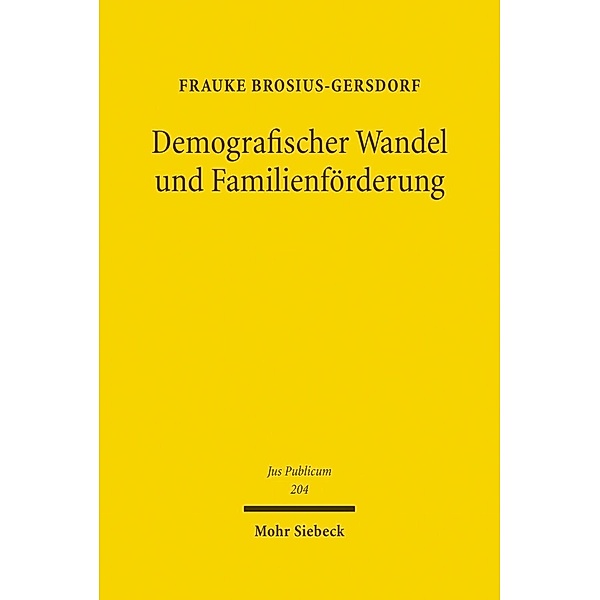 Demografischer Wandel und Familienförderung, Frauke Brosius-Gersdorf