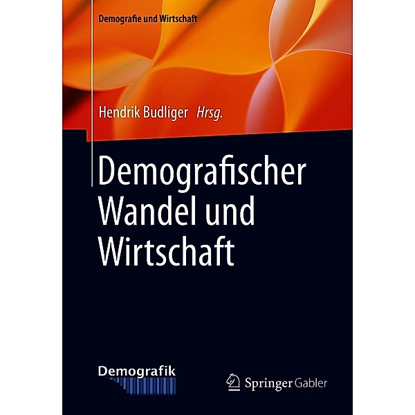 Demografischer Wandel und Wirtschaft / Demografie und Wirtschaft