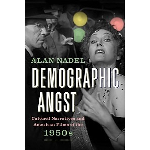 Demographic Angst, Nadel Alan Nadel