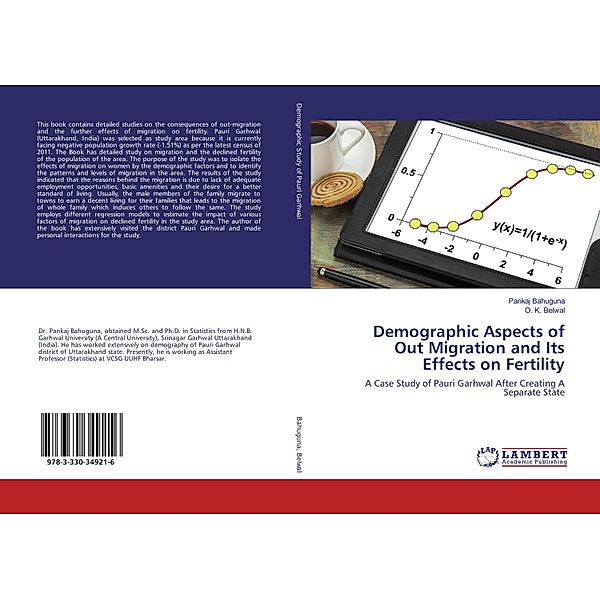Demographic Aspects of Out Migration and Its Effects on Fertility, Pankaj Bahuguna, O. K. Belwal