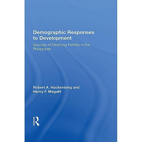 Demographic Responses To Development, Robert A Hackenberg