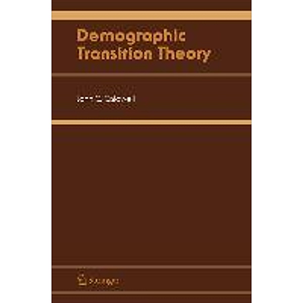 Demographic Transition Theory, John C. Caldwell